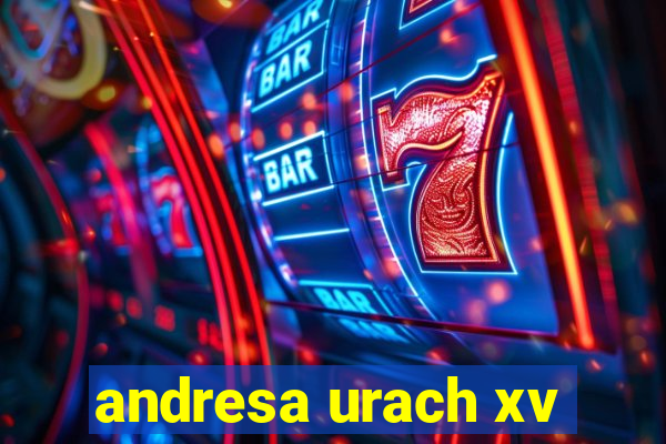 andresa urach xv